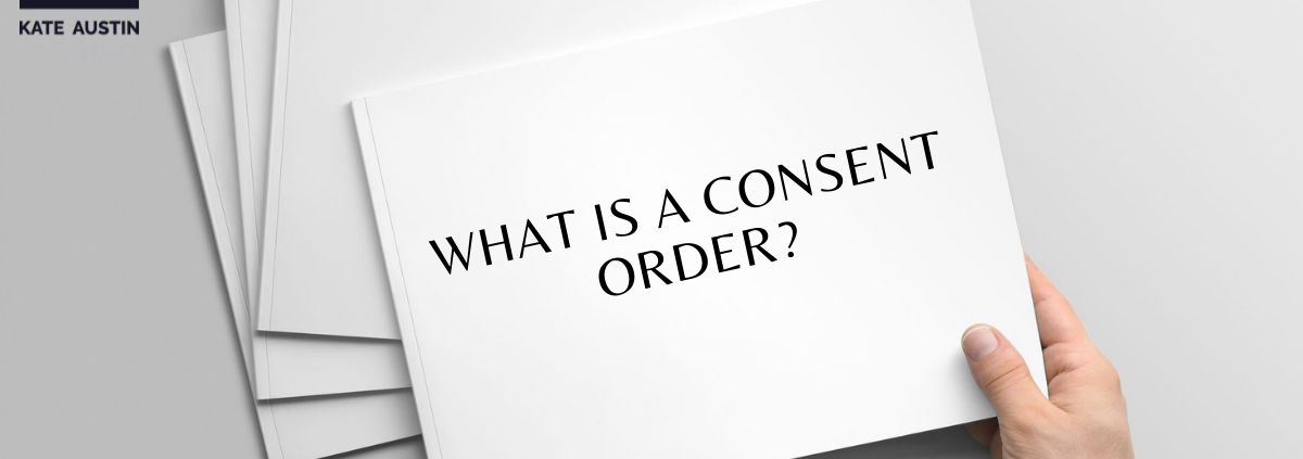 What is a Consent Order